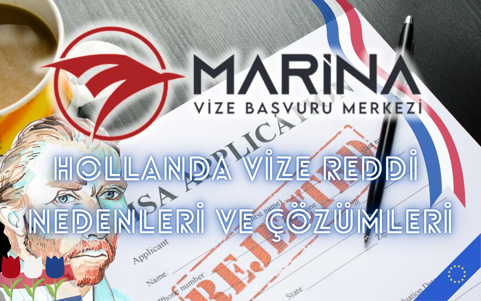 Hollanda Vizesi Reddi ve Çözüm Önerileri